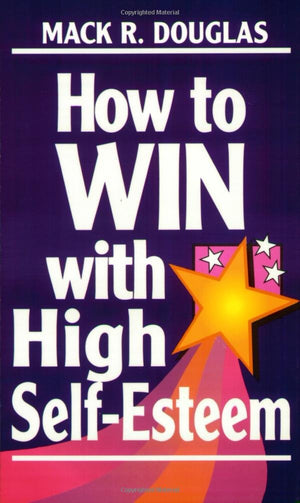 How To Win With High Selfesteem (Motivational),New