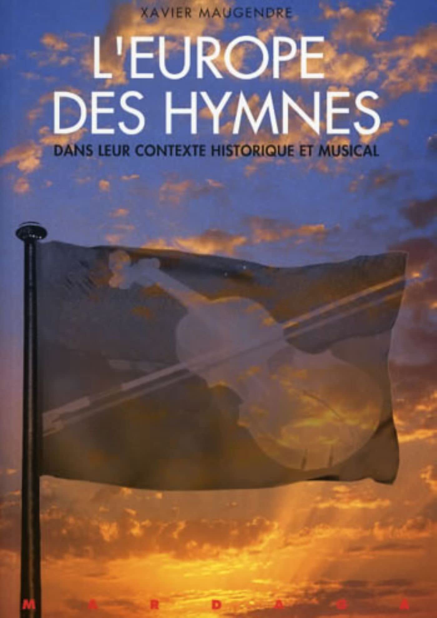 L'Europe des hymnes: Contexte historique et musical,Used