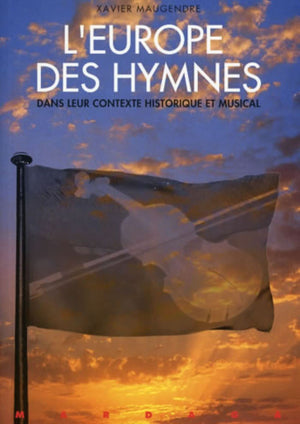 L'Europe des hymnes: Contexte historique et musical,Used