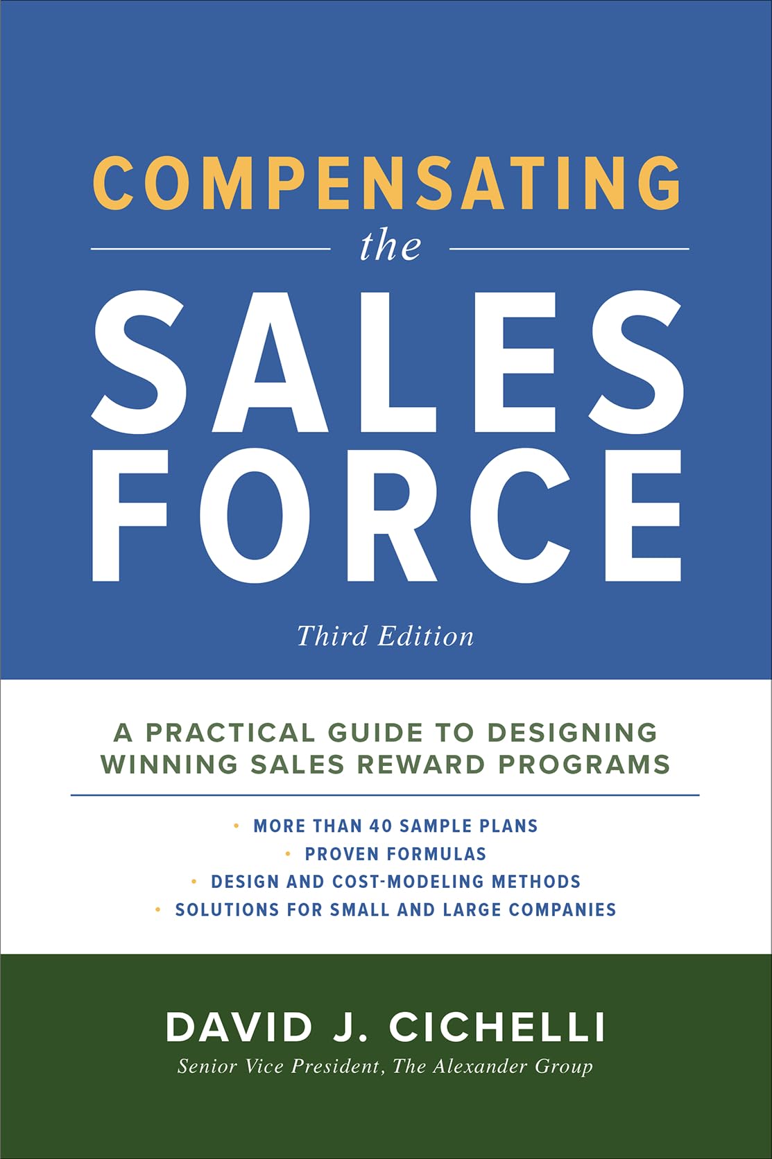 Compensating the Sales Force, Third Edition: A Practical Guide to Designing Winning Sales Reward Programs,Used