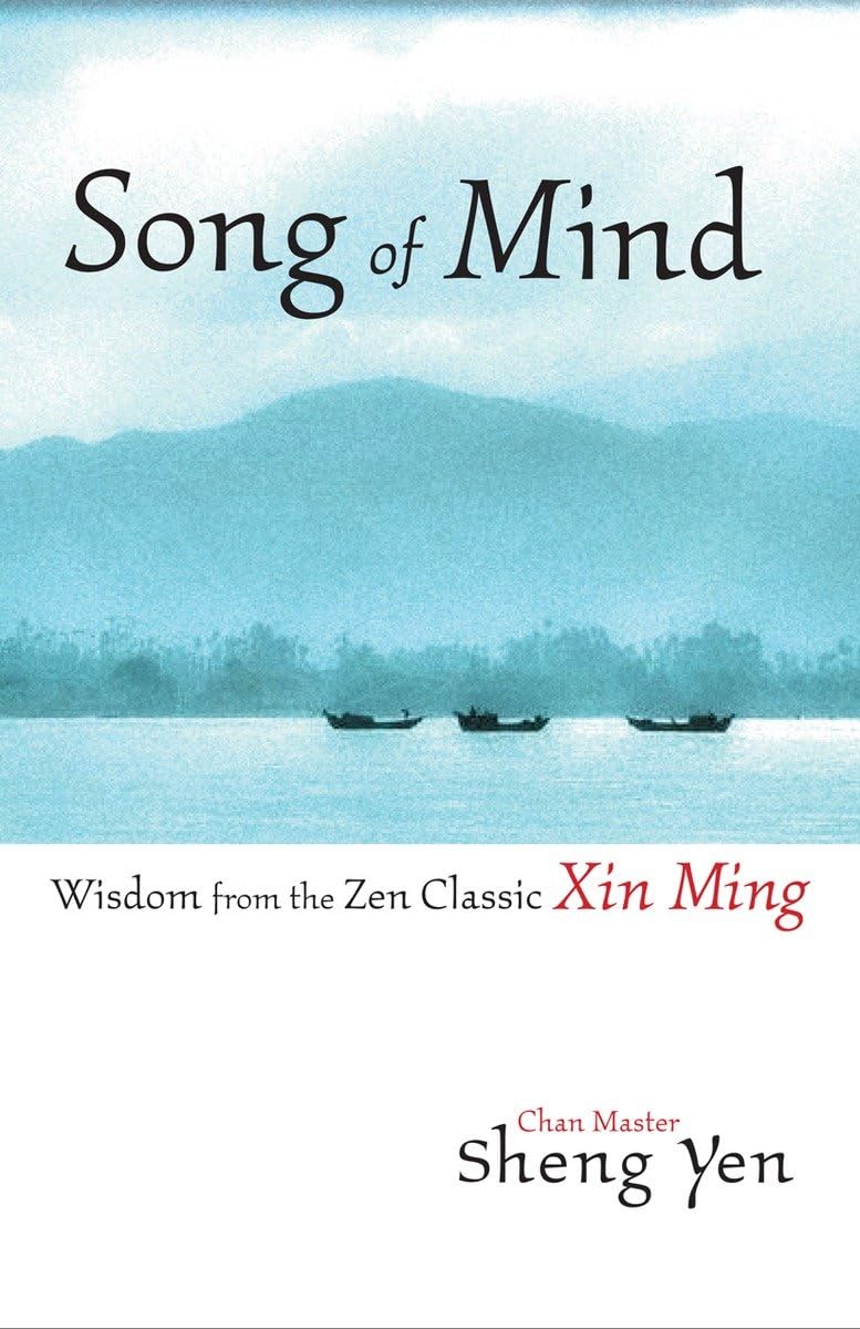Song of Mind: Wisdom from the Zen Classic Xin Ming,Used