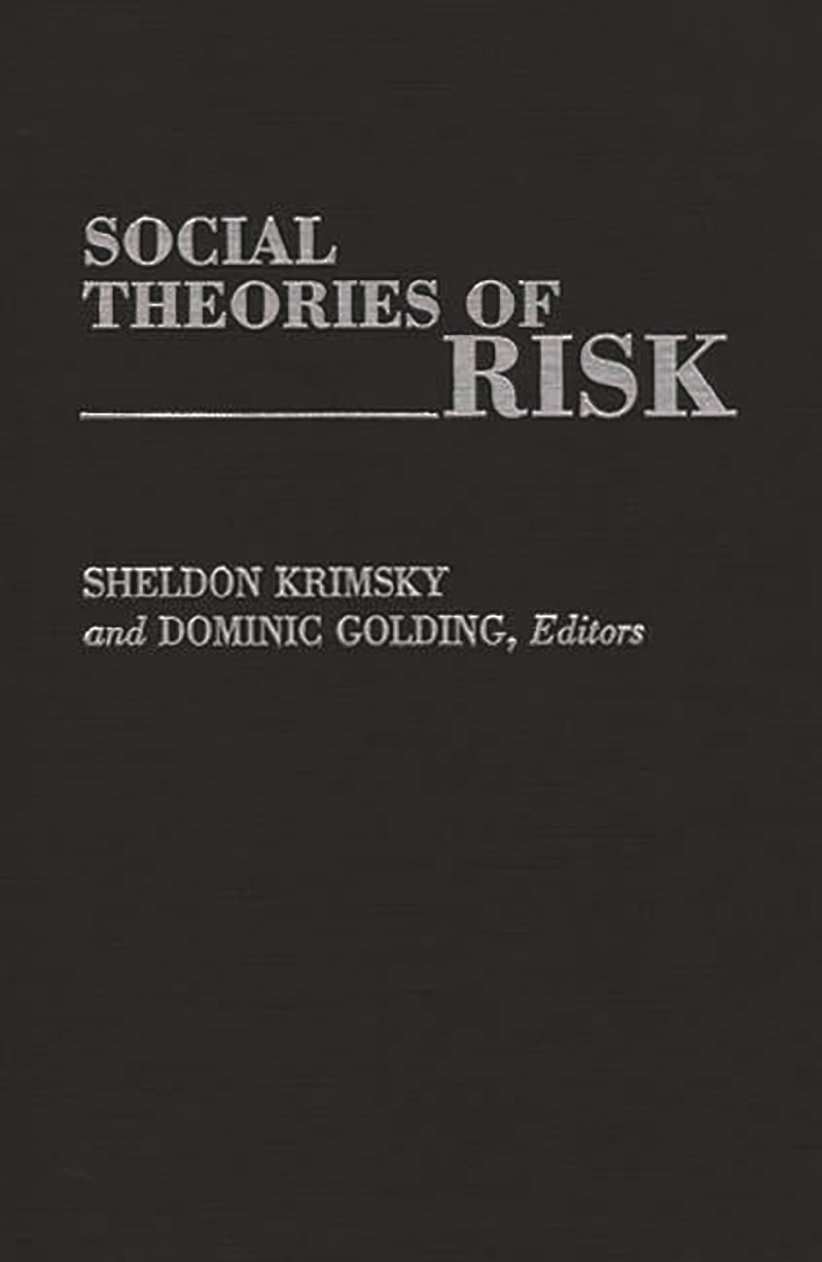 Social Theories of Risk,Used