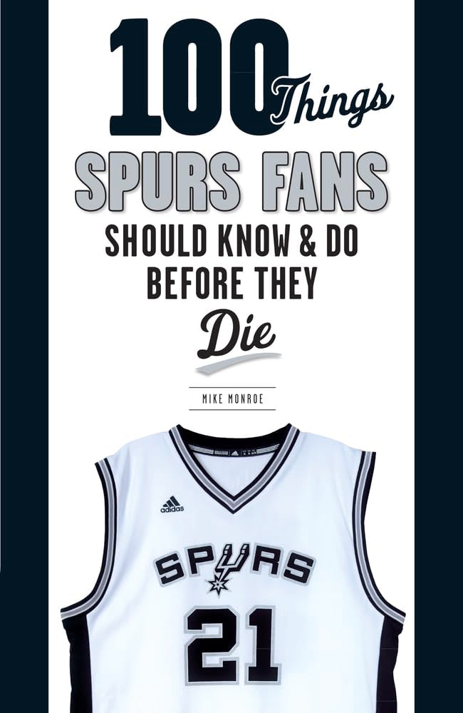 100 Things Spurs Fans Should Know And Do Before They Die (100 Things...Fans Should Know),Used
