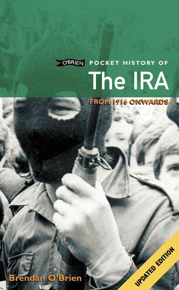 The Ira: From 1916 Onwards (O'brien Pocket History),Used