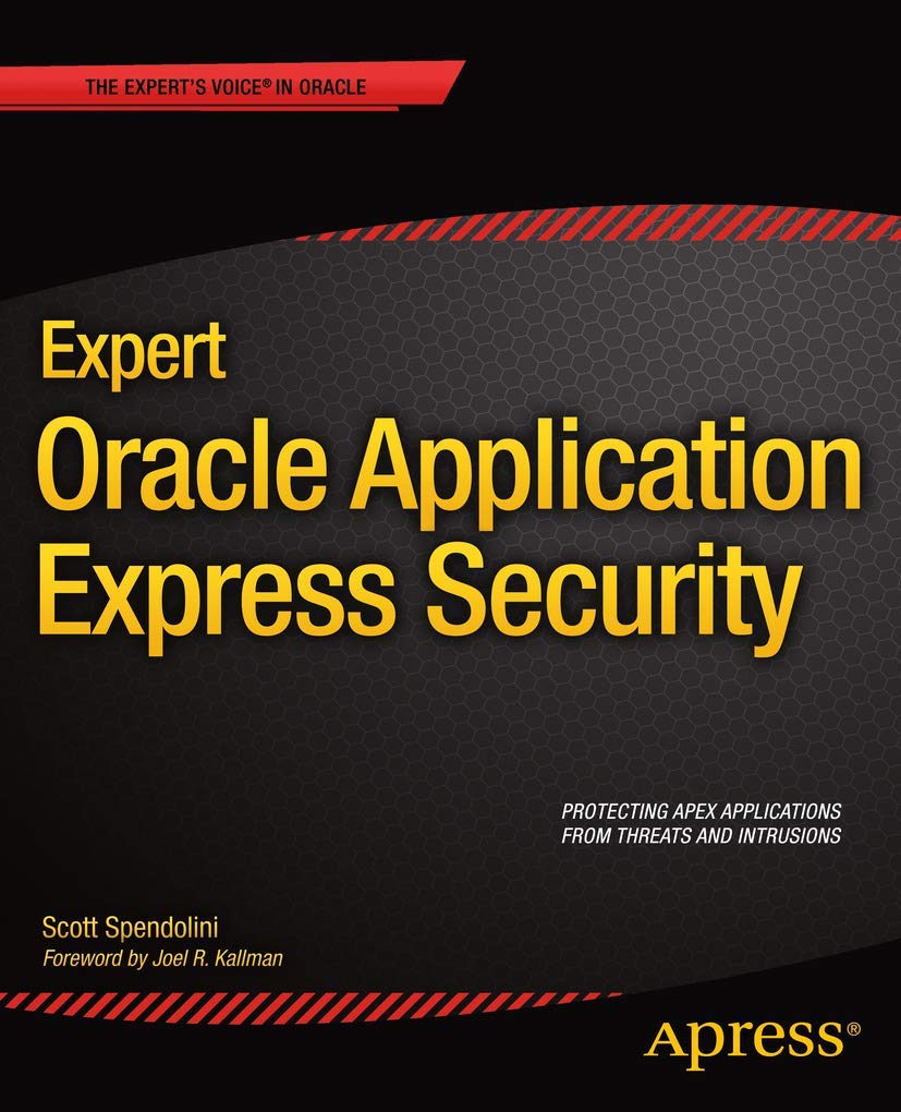 Expert Oracle Application Express Security (Expert's Voice in Oracle),Used