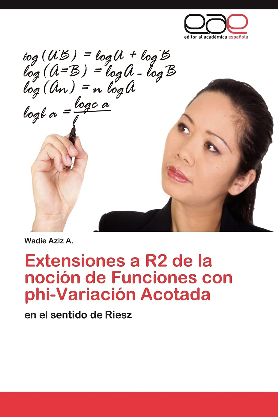 Extensiones a R2 de la nocin de Funciones con phiVariacin Acotada: en el sentido de Riesz (Spanish Edition),Used