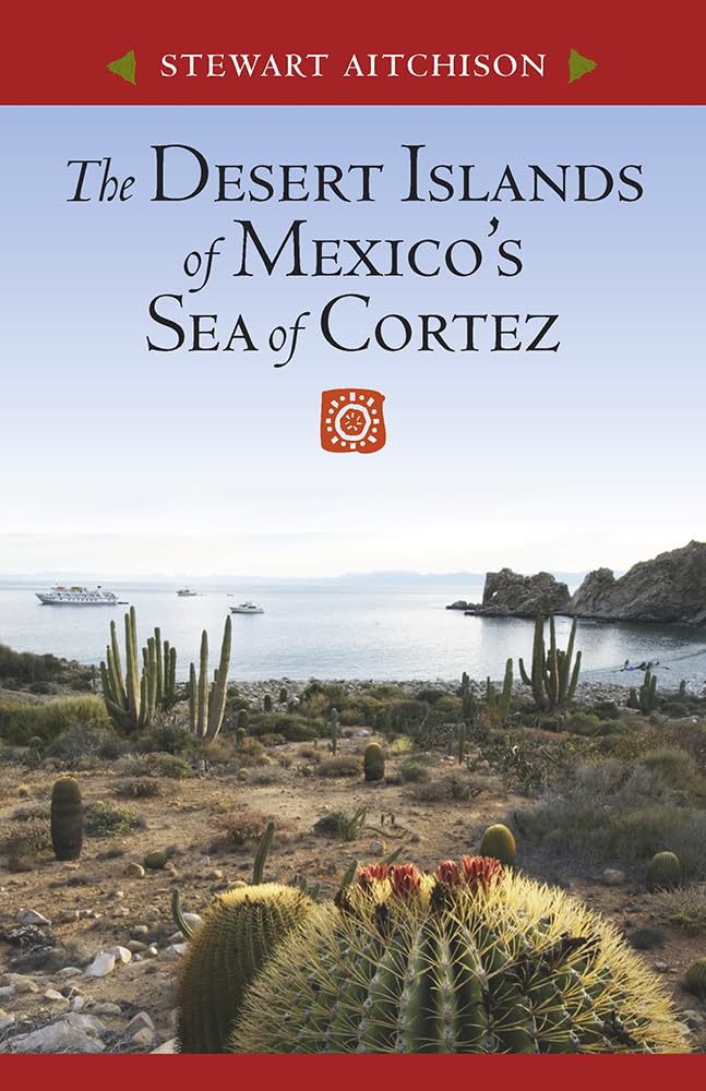 The Desert Islands Of Mexicos Sea Of Cortez,Used