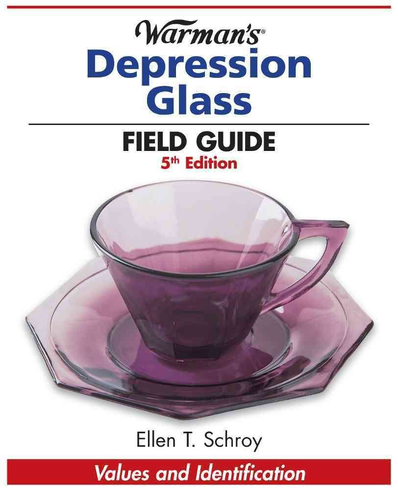 Warman's Depression Glass Field Guide (Warman's Field Guides),Used