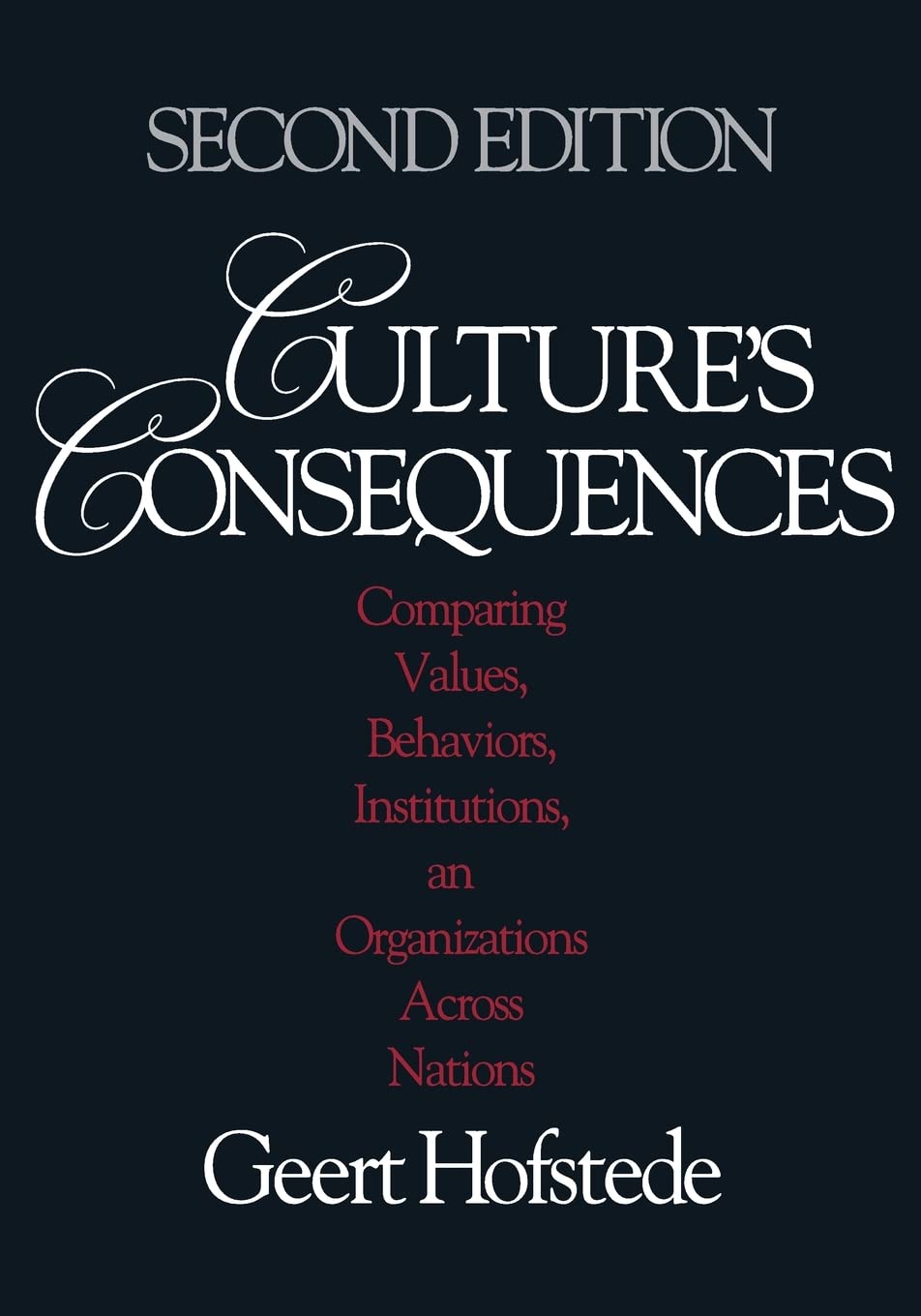 Culture'S Consequences: Comparing Values, Behaviors, Institutions And Organizations Across Nations,Used