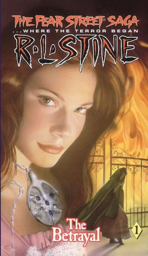 The Betrayal (Fear Street Saga Trilogy, No. 1),Used