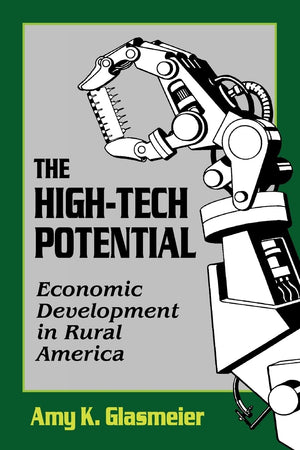 The HighTech Potential: Economic Development in Rural America,Used
