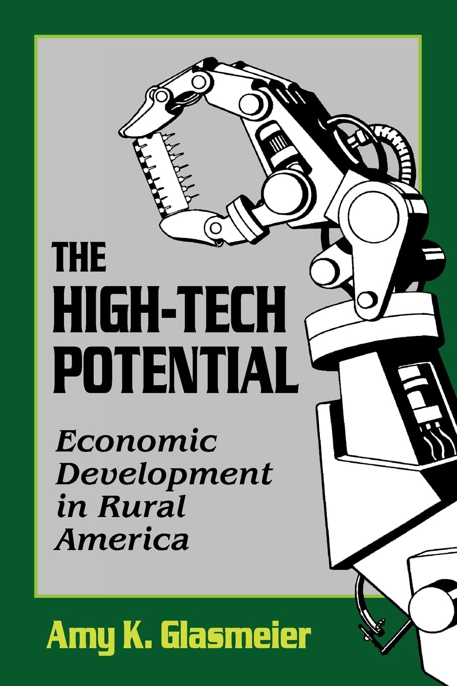 The HighTech Potential: Economic Development in Rural America,Used