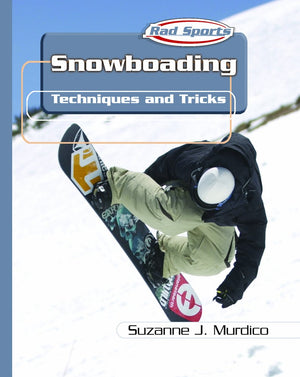 Snowboarding: Techniques and Tricks (Rad Sports Techniques and Tricks),Used