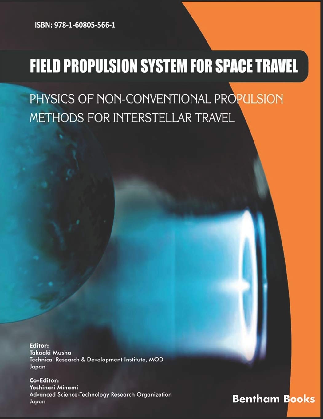 Field Propulsion System for Space Travel: Physics of NonConventional Propulsion Methods for Interstellar Travel,Used