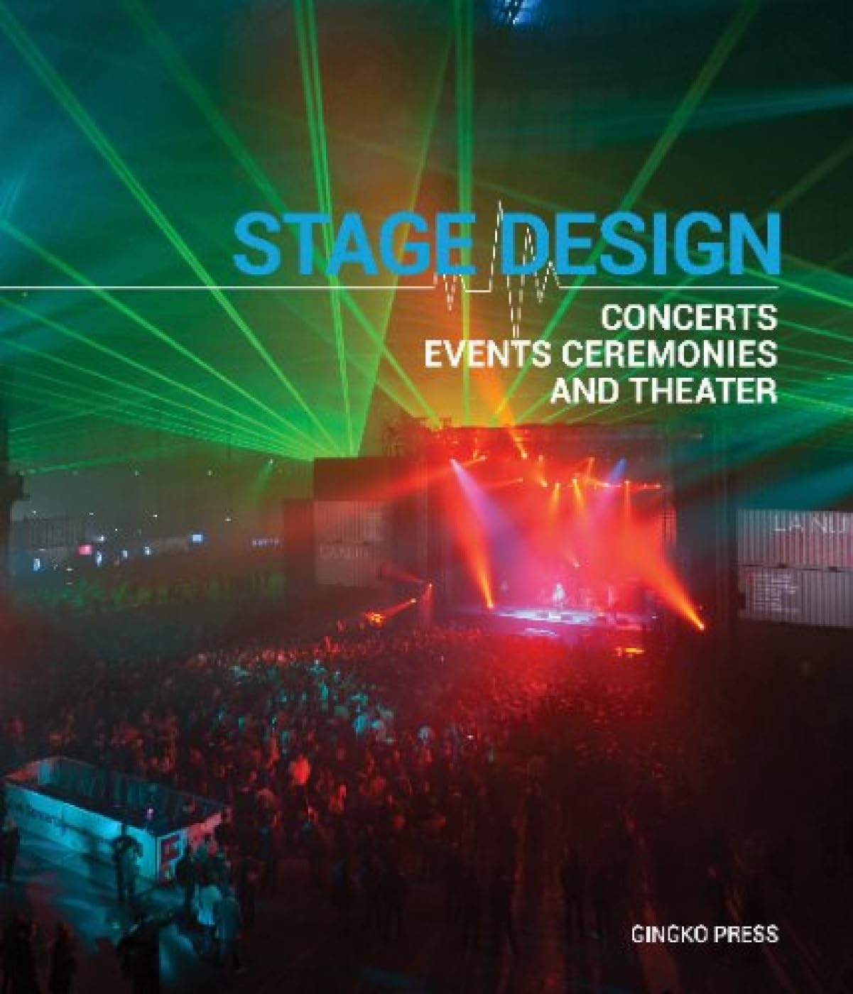 Stage Design: Concerts, Events, Ceremonies and Theater,Used