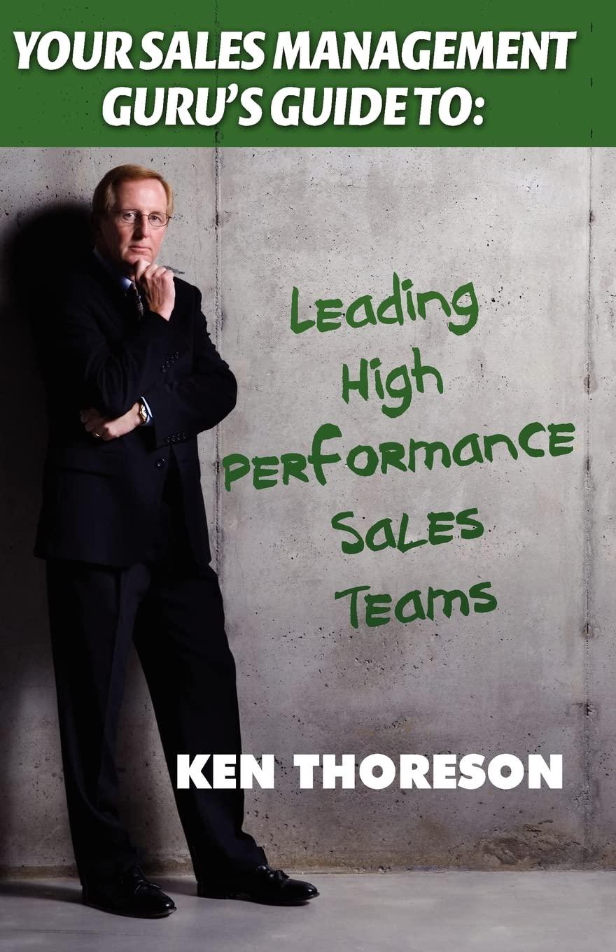 Your Sales Management Guru'S Guide To. . . Leading Highperformance Sales Teams,Used