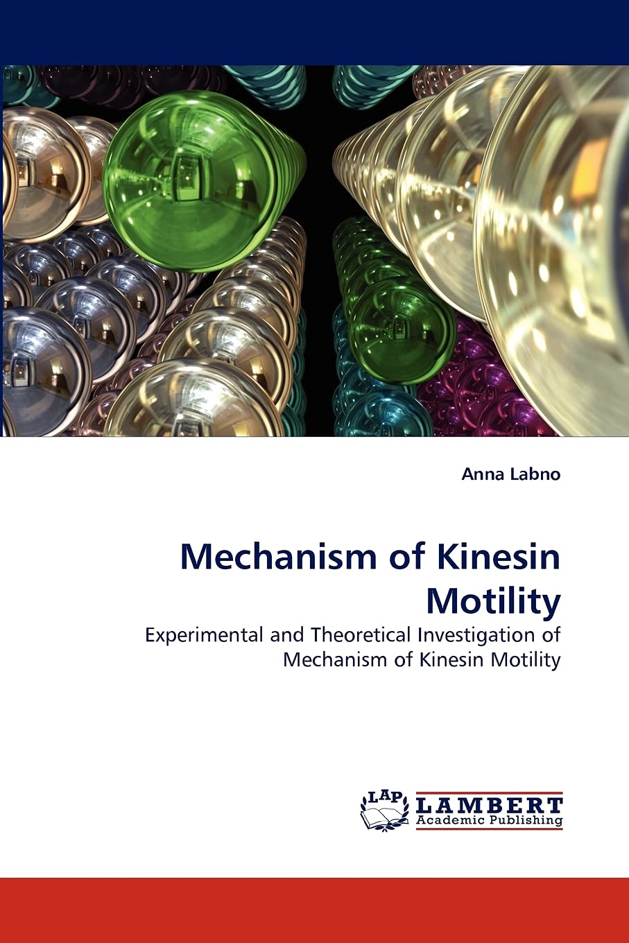 Mechanism of Kinesin Motility: Experimental and Theoretical Investigation of Mechanism of Kinesin Motility,Used