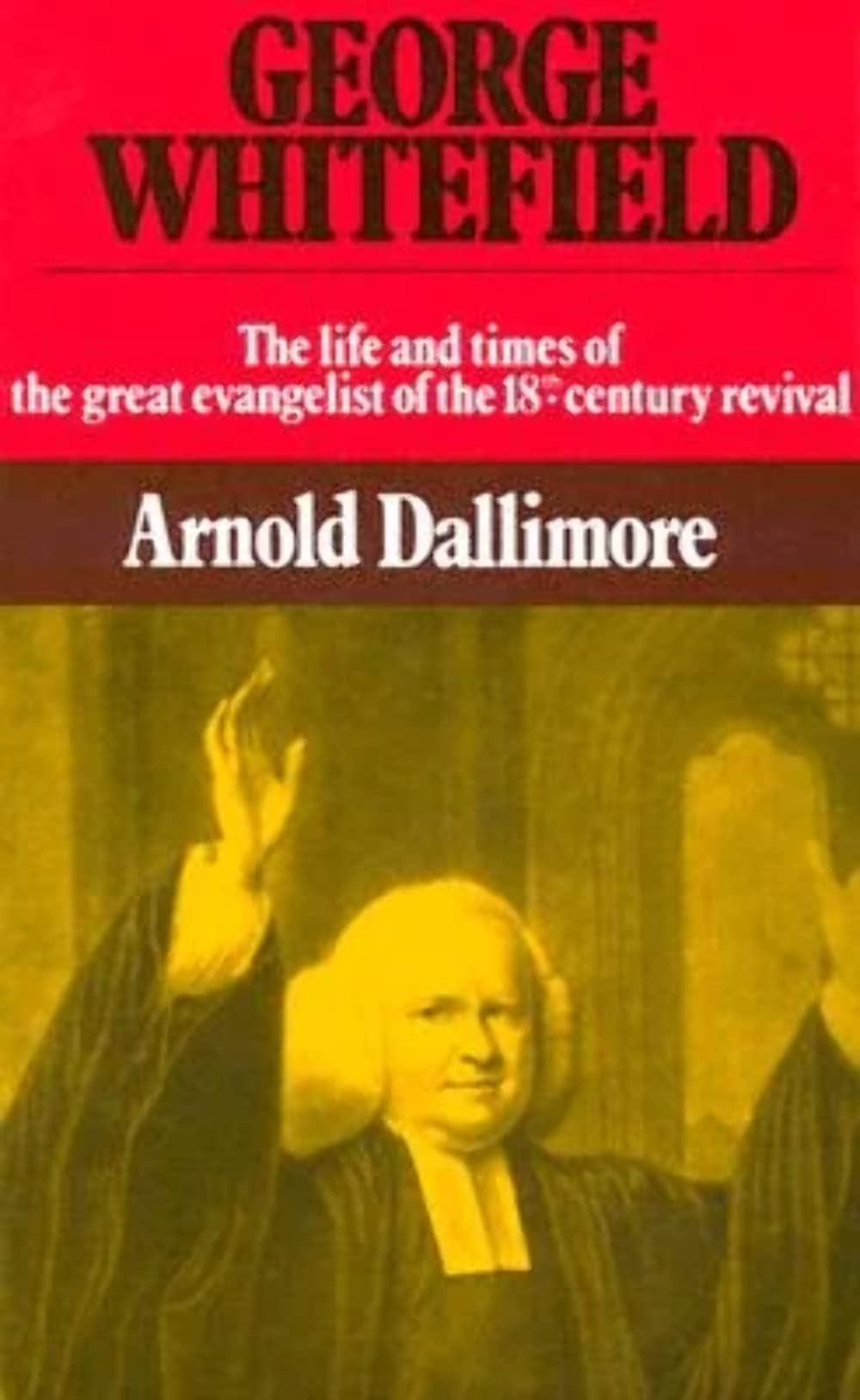 George Whitefield: The Life and Times of the Great Evangelist of the Eighteenth Century  Volume II,Used