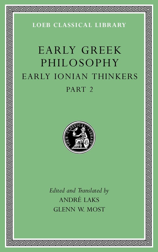 Early Greek Philosophy, Volume III: Early Ionian Thinkers, Part 2 (Loeb Classical Library),Used