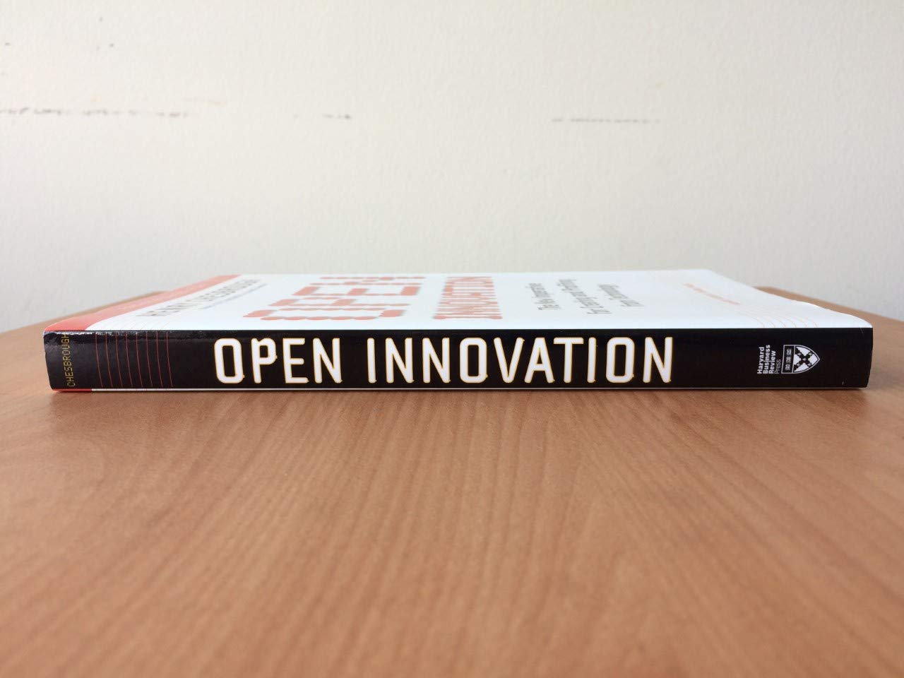 Open Innovation: The New Imperative for Creating and Profiting from Technology,New