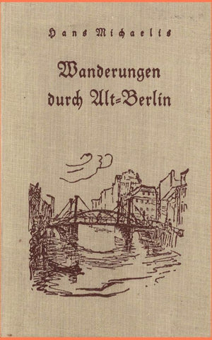 Wanderungen durch AltBerlin (German Edition),Used
