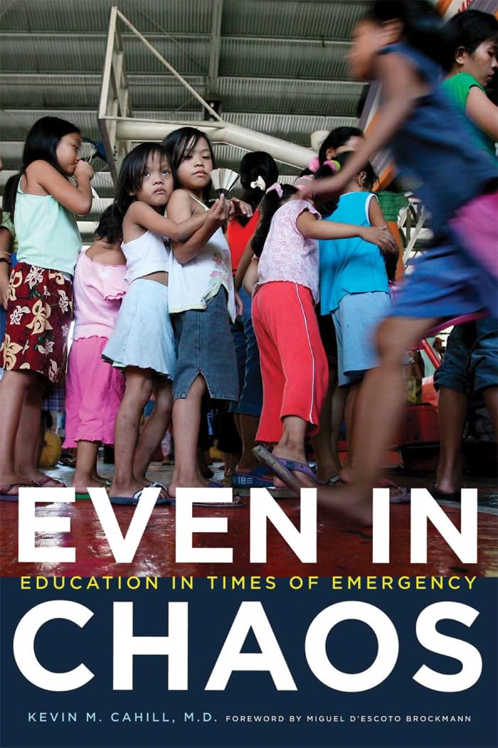 Even in Chaos: Education in Times of Emergency (International Humanitarian Affairs),Used