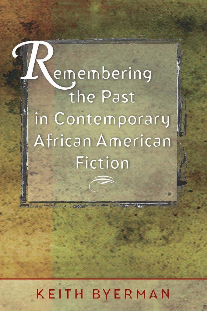 Remembering The Past In Contemporary African American Fiction,Used