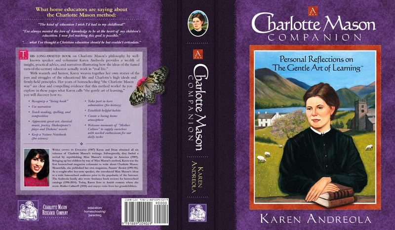 A Charlotte Mason Companion: Personal Reflections on the Gentle Art of Learning,New