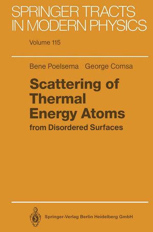 Scattering of Thermal Energy Atoms: from Disordered Surfaces (Springer Tracts in Modern Physics),Used