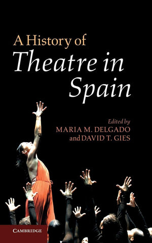 A History of Theatre in Spain (Spanish Edition),Used