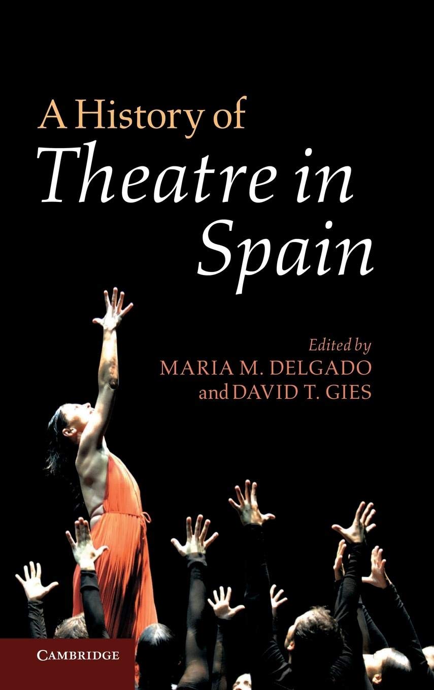 A History of Theatre in Spain (Spanish Edition),Used