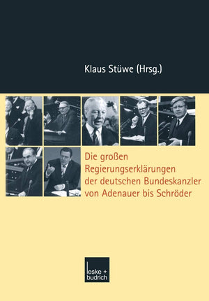 Die groen Regierungserklrungen der deutschen Bundeskanzler von Adenauer bis Schrder (German Edition),Used