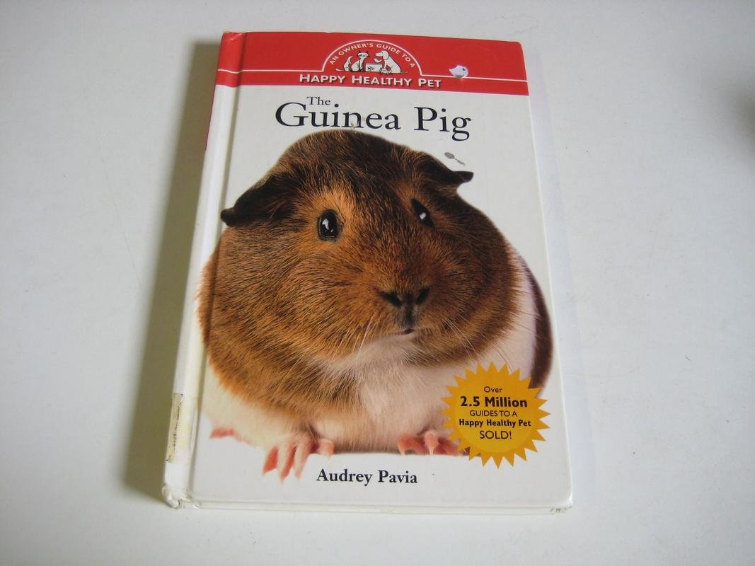 Guinea Pig: An Owner's Guide to a Happy Healthy Pet,Used