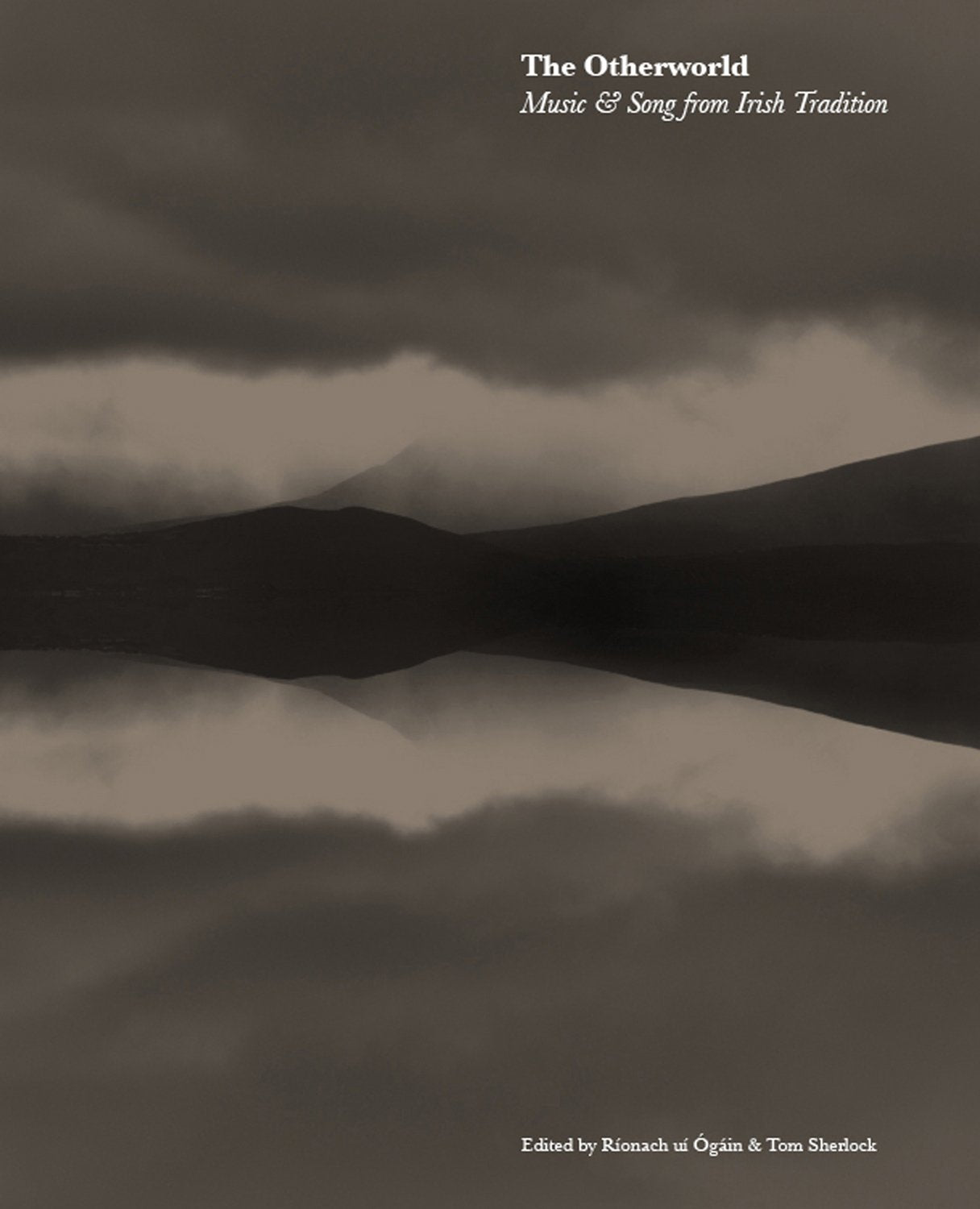 The Otherworld: Music & Song From Irish Tradition (Scribhinni Bealoidis / Folklore Studies),New