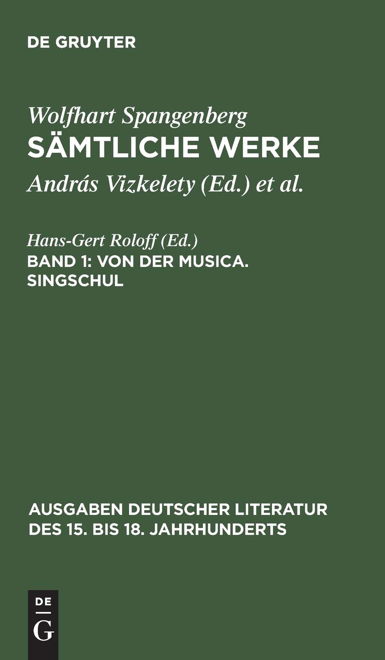 Von der Musica. Singschul (Ausgaben deutscher Literatur des 15. bis 18. Jahrhunderts, 29) (German Edition),Used