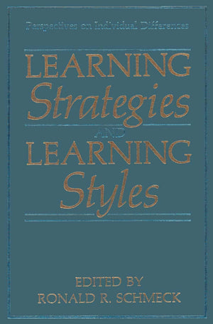 Learning Strategies and Learning Styles (Perspectives on Individual Differences),New