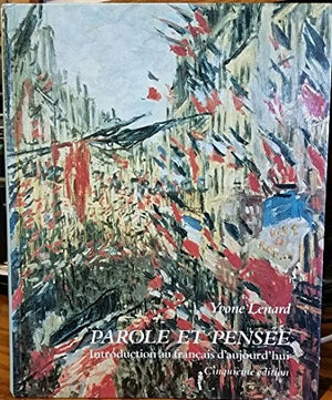 Parole Et Pensee: Introduction Au Francais d Aujourd Hui,Used