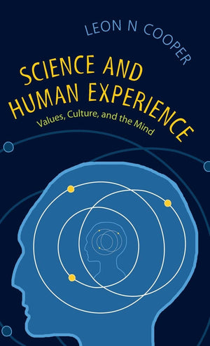 Science and Human Experience: Values, Culture, and the Mind,Used