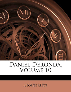 Daniel Deronda, Volume 10,Used