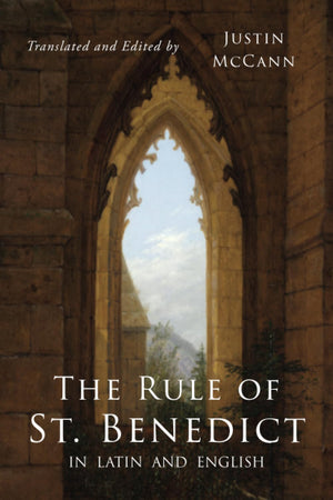 The Rule of St. Benedict in Latin and English,Used