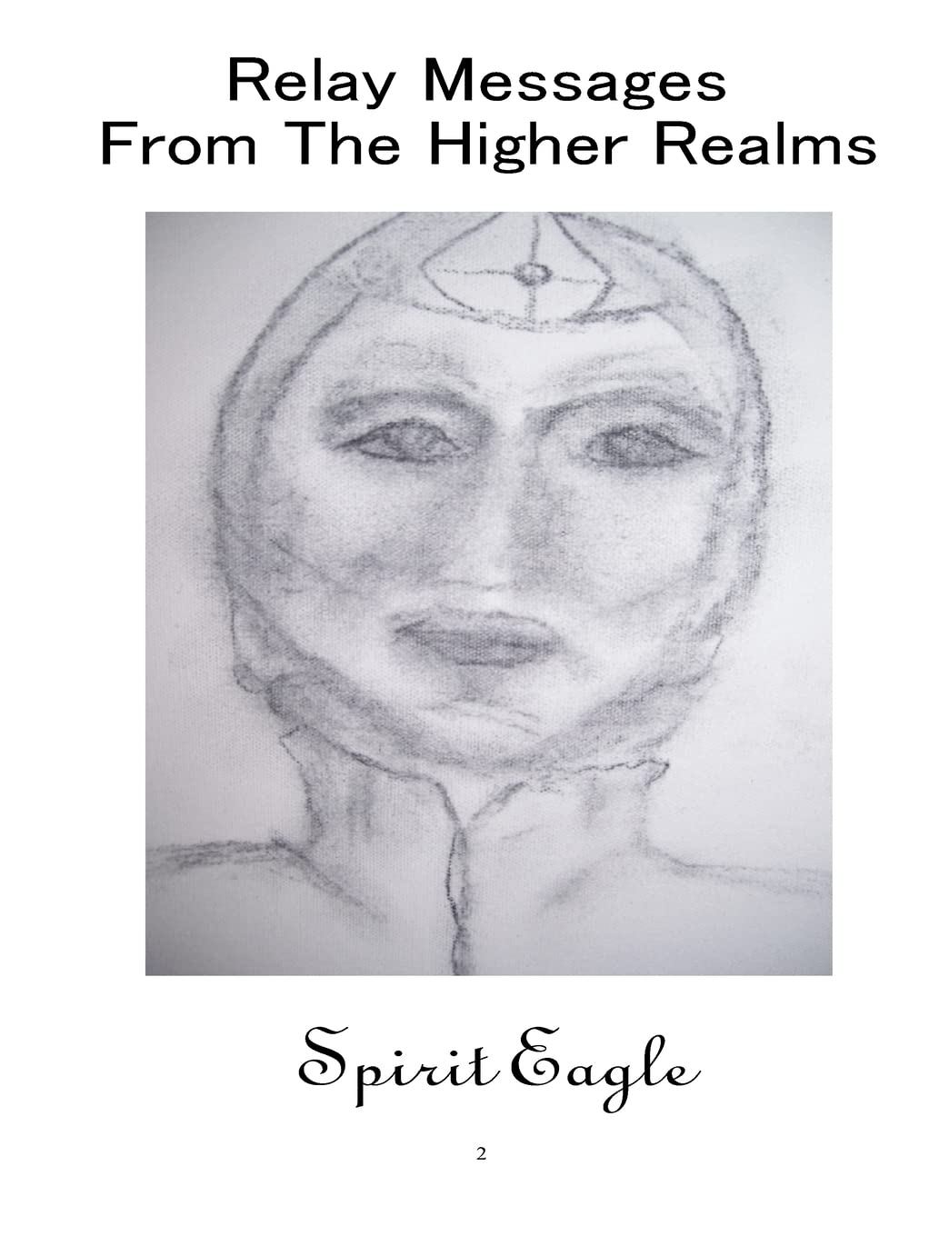 Relay Messages From The Higher Realms,Used