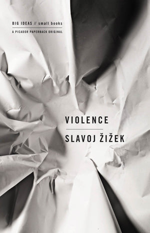 Violence: Six Sideways Reflections (Big Ideas/Small Books),Used