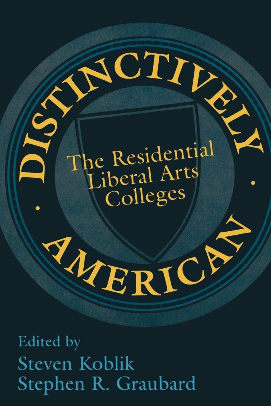 Distinctively American: The Residential Liberal Arts Colleges,Used
