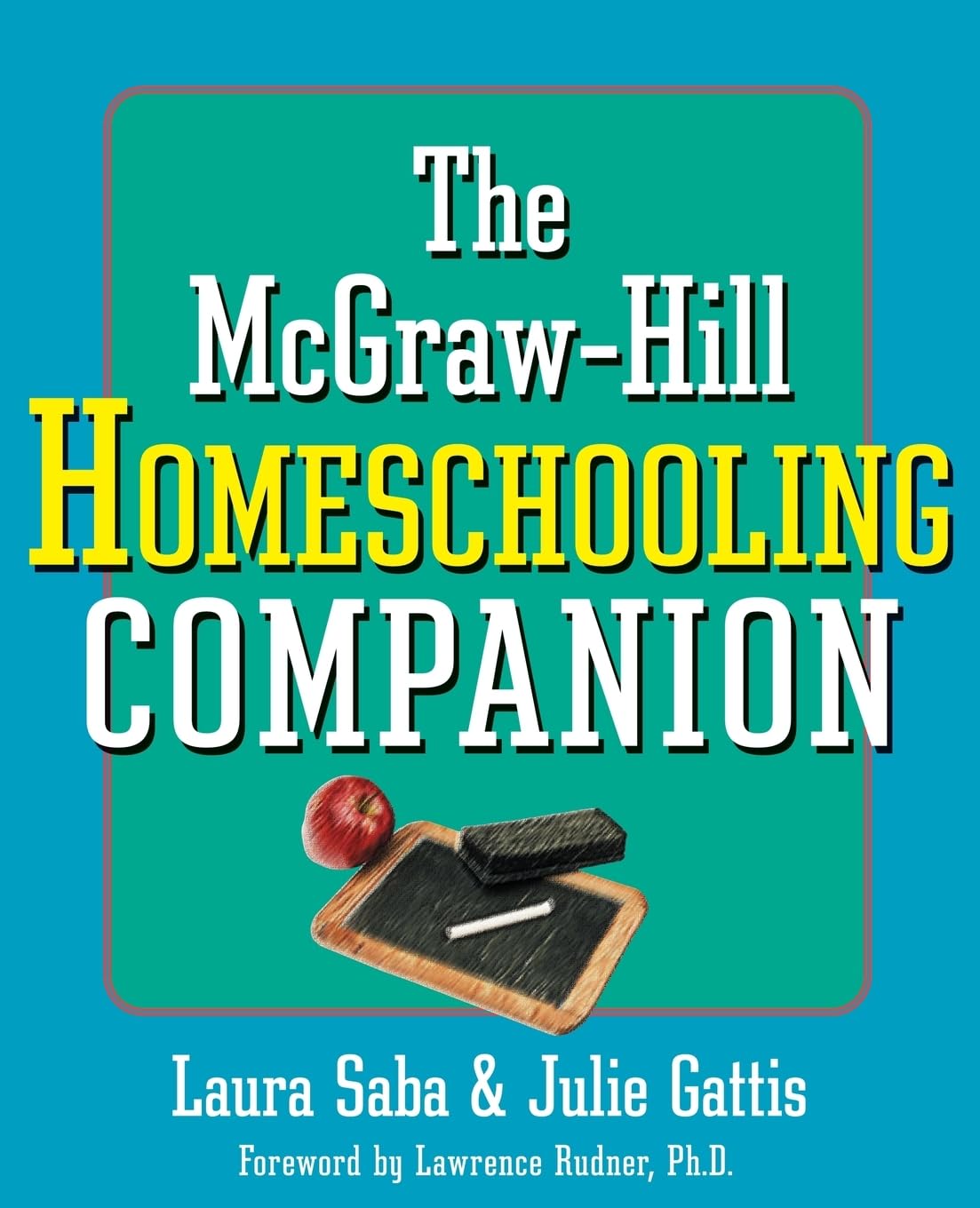 The McGrawHill Homeschooling Companion,Used