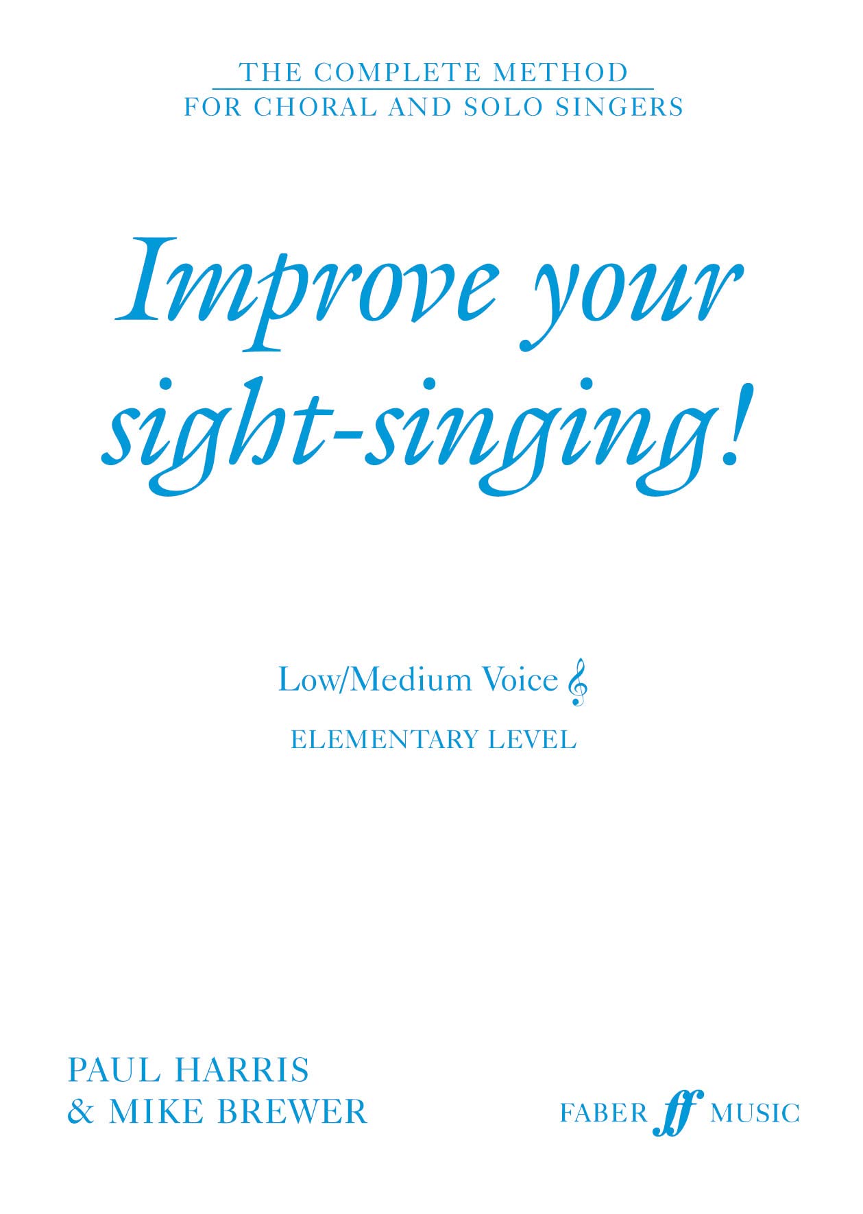 Improve Your SightSinging!: Elementary Low / Medium Treble (Faber Edition),Used