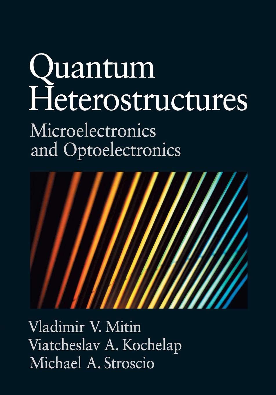 Quantum Heterostructures: Microelectronics And Optoelectronics