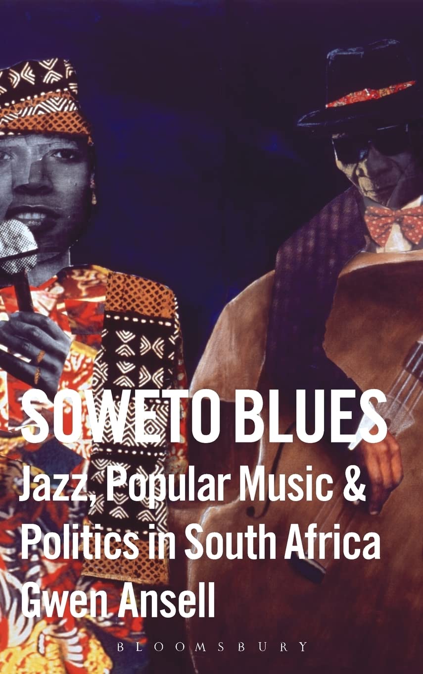 Soweto Blues: Jazz, Popular Music, and Politics in South Africa,Used