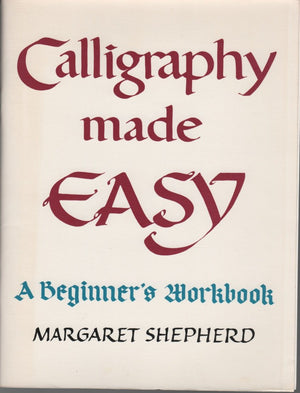 Calligraphy made easy: A beginner's workbook,Used