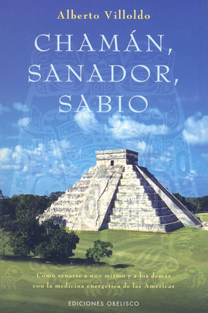 Chamn, sanador,sabio: cmo sanarse a uno mismo y a los dems con la medicina energtica de las Amricas (Spanish Edition),Used