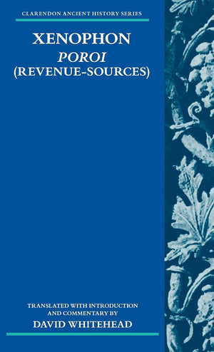 Xenophon: Poroi (RevenueSources) (Clarendon Ancient History Series),Used